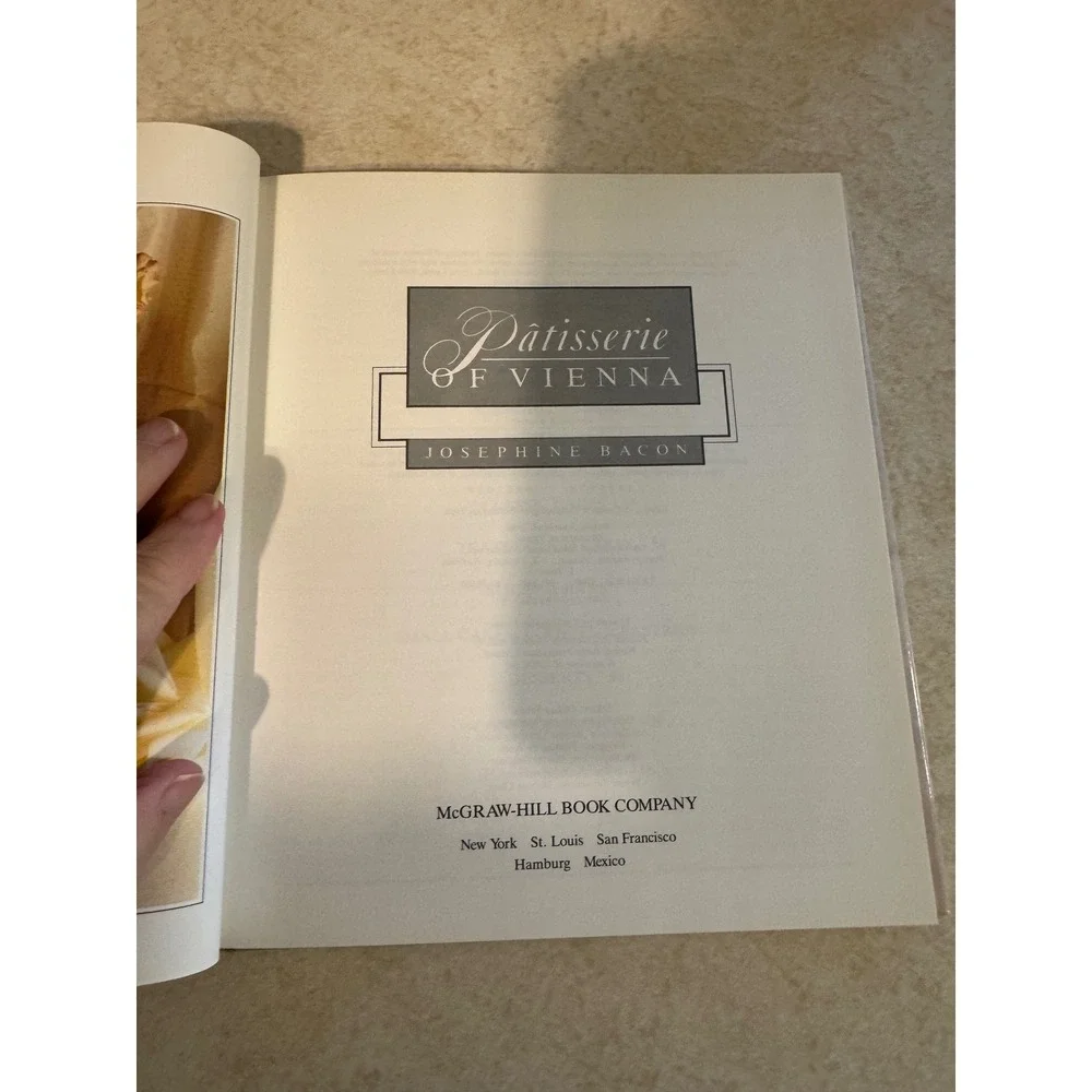 Patisserie of Vienna Josephine Bacon 1988 Hardcover Cookbook First Edition